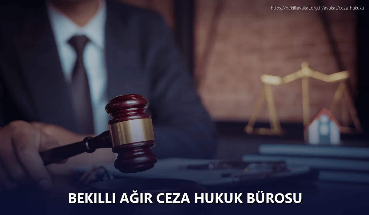 Bekilli Ağır Ceza Hukuk Bürosu