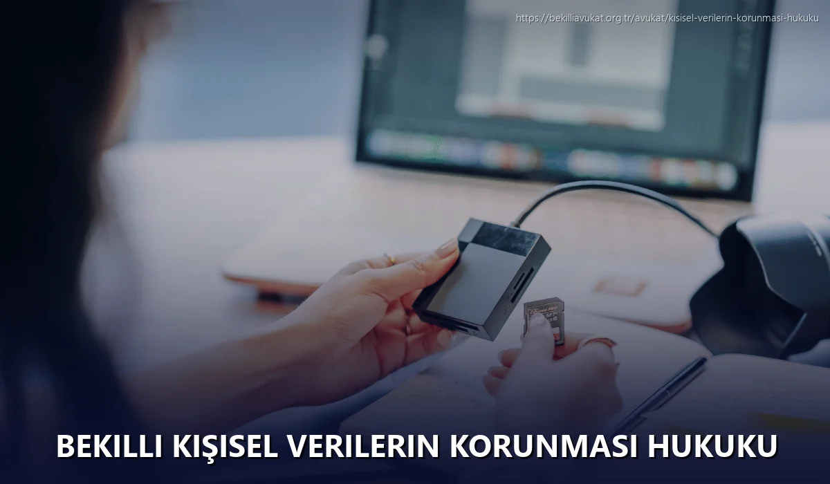 Bekilli Kişisel Verilerin Korunması Hukuku