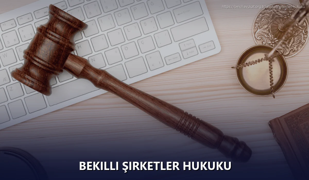 Bekilli Şirketler Hukuku