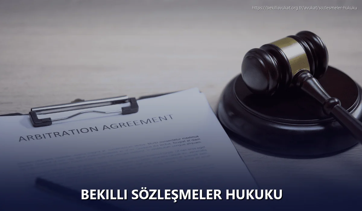 Bekilli Sözleşmeler Hukuku