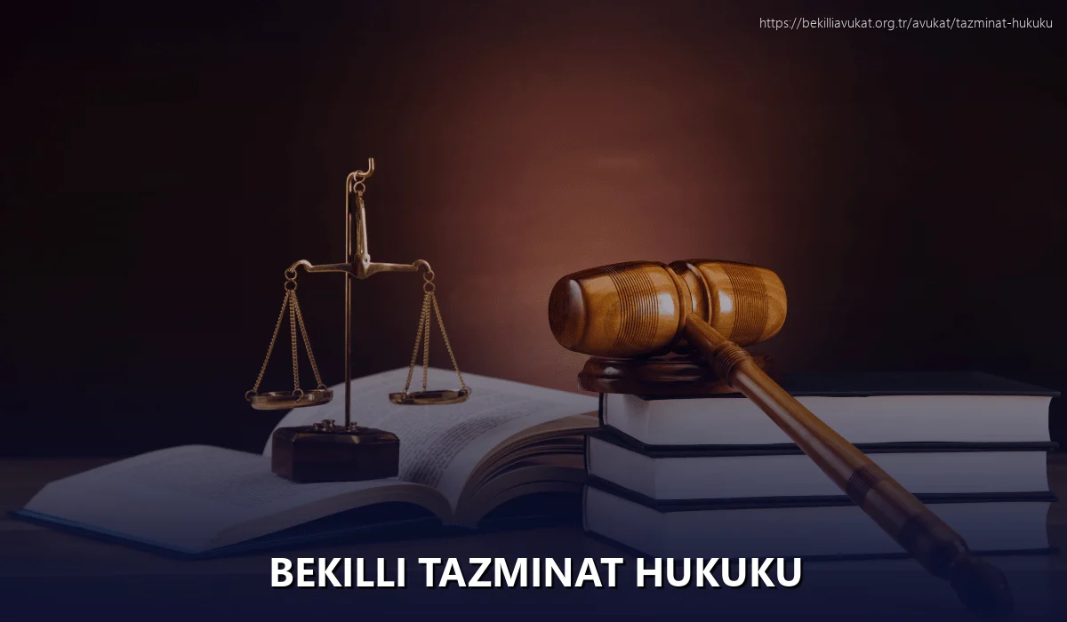 Bekilli Tazminat Hukuku